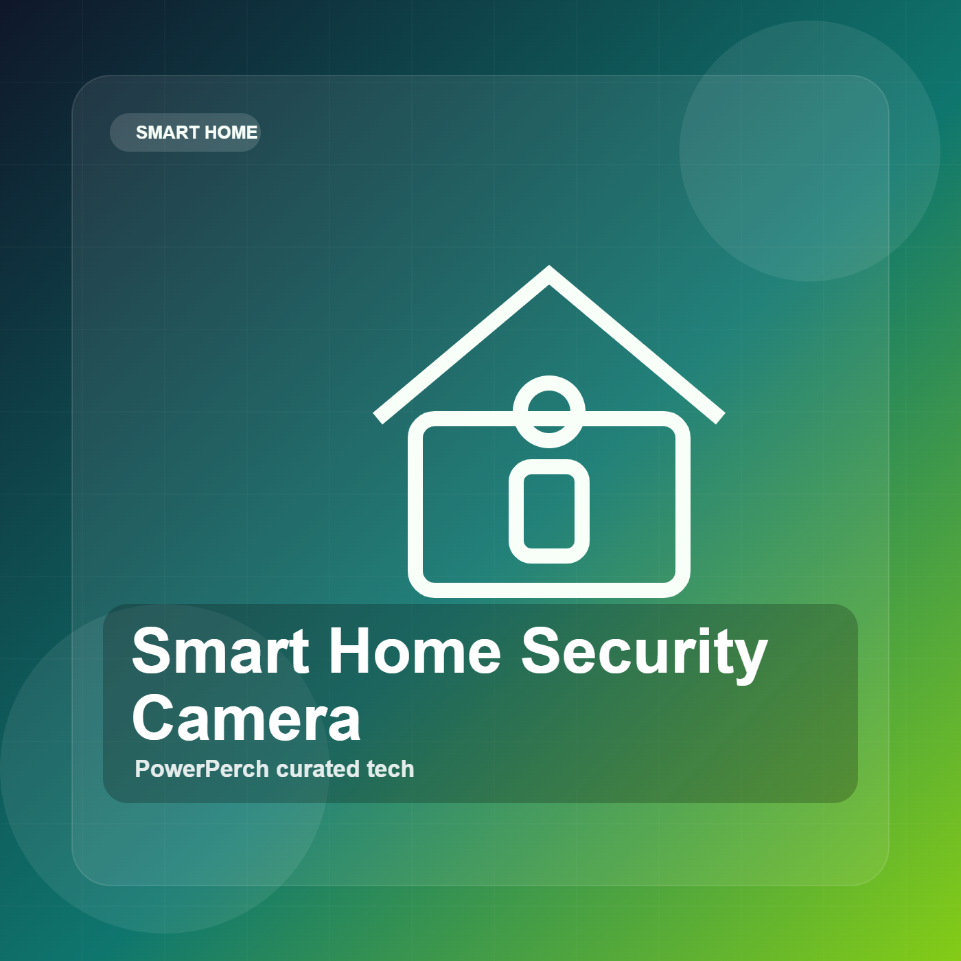 Smart Home Security Camera by PowerPerch